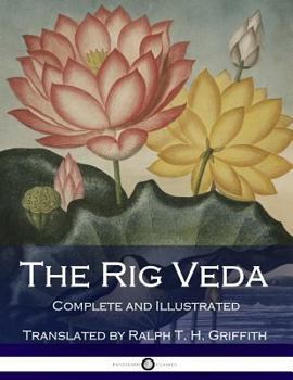 Paperback The Rig Veda: Complete (Illustrated) Book