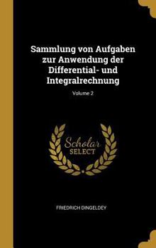 Hardcover Sammlung von Aufgaben zur Anwendung der Differential- und Integralrechnung; Volume 2 [German] Book
