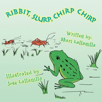 Paperback Ribbit, Slurp, Chirp Chirp Book