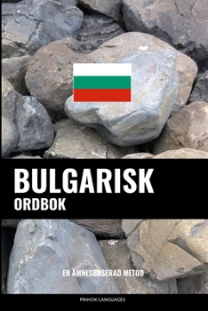 Paperback Bulgarisk ordbok: En ämnesbaserad metod [Swedish] Book