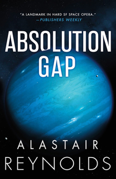 Absolution Gap - Book #3 of the Revelation Space