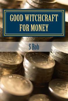 Paperback Good Witchcraft for Money Book