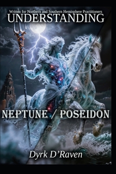 Understanding Neptune / Poseidon (Understanding Greco-Roman Deities)
