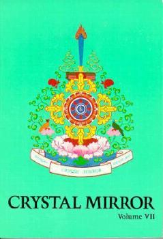 Paperback Crystal Mirror 7: Spread of the Dharma: The Buddha, Dharma, and Sangha in the Perspective of World History Book