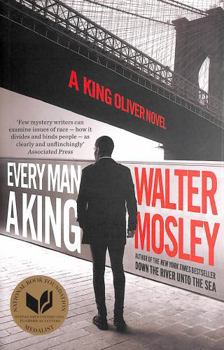 Every Man a King: The Brand New King Oliver Novel