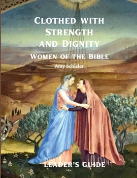 Paperback Clothed with Strength and Dignity Leader's Guide Book