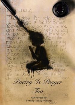 Hardcover Poetry is Prayer Too Book