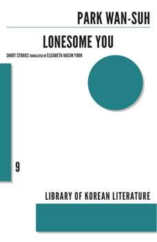 Lonesome You - Book #9 of the Library of Korean Literature