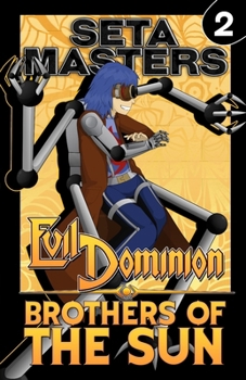 Paperback Evil Dominion: Brothers of the Sun Book