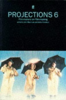 Paperback Projections 6: Film-Makers on Film-Making Book