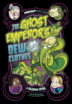 Paperback The Ghost Emperor's New Clothes: A Graphic Novel Book