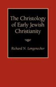 Paperback The Christology of Early Jewish Christianity Book