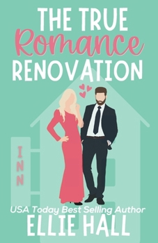 Paperback The True Romance Renovation: The Christmas Edition Book