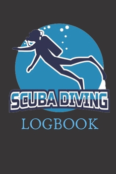 Paperback Scuba Diving Logbook: Scuba Diving Log Book Best Logbook to Log your dives Book