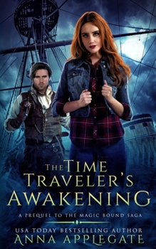 The Time Traveler's Awakening - Book #0.5 of the Magic Bound Saga