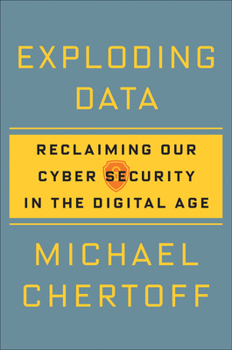 Hardcover Exploding Data: Reclaiming Our Cyber Security in the Digital Age Book