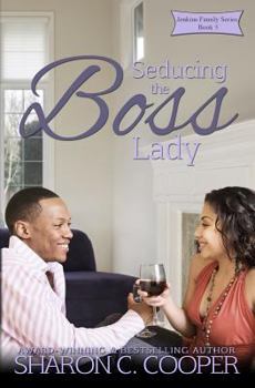 Seducing the Boss Lady - Book #5 of the Jenkins Family
