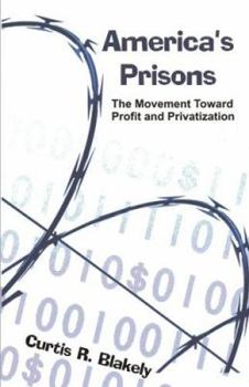 Paperback America's Prisons: The Movement Toward Profit and Privatization Book