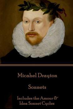 Paperback Michael Drayton - Sonnets: Includes the Amour & Idea Sonnet Cycles Book