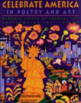 Paperback Celebrate America: In Poetry and Art Book