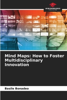 Paperback Mind Maps: How to Foster Multidisciplinary Innovation Book