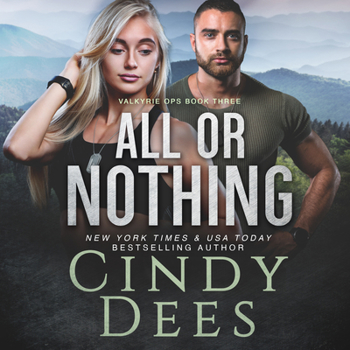 All or Nothing - Book #2 of the Valkyrie Ops