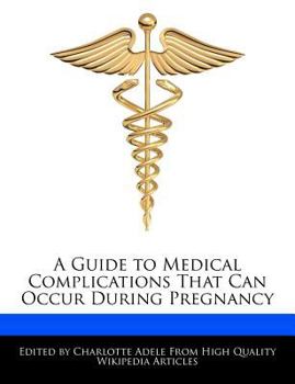 A Guide to Medical Complications That Can Occur During Pregnancy