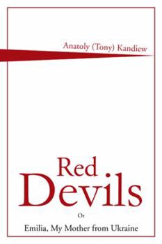 Paperback Red Devils: Emilia, My Mother from Ukraine Book