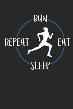 Run eat sleep repeat: Terminplaner A5 mit Wochenkalender & Monatsplaner 2020 - Geschenk für Läufer und Jogger (German Edition)
