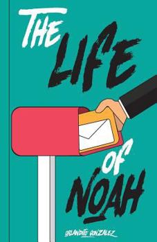 Paperback The Life of Noah Book