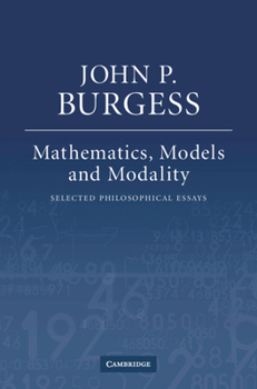 Hardcover Mathematics, Models, and Modality: Selected Philosophical Essays Book