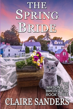 The Spring Bride - Book #3 of the Masons of Brightfield