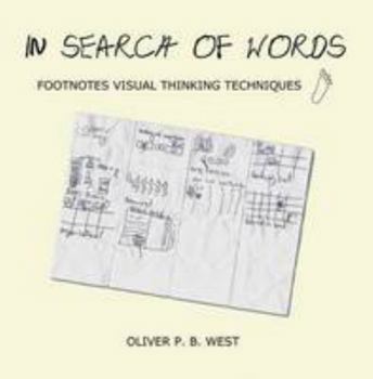 In Search of Words: Footnotes Visual Thinking Techniques