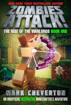 Zombies Attack! - Book #1 of the Rise of the Warlords, Minecraft Far Land Series