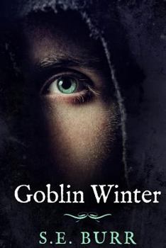 Goblin Winter - Book #3 of the Gobbled