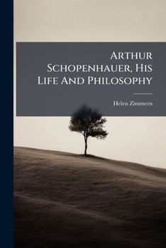 Paperback Arthur Schopenhauer, His Life And Philosophy Book