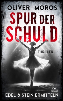 Paperback Spur der Schuld: Ein Edel & Stein Thriller [German] Book