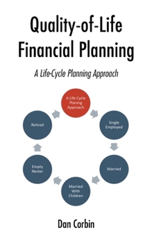 Paperback Quality-of-Life Financial Planning: A Life-Cycle Planning Approach Book