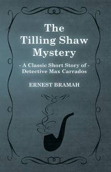 The Tilling Shaw Mystery