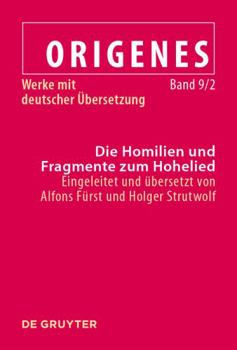 Hardcover Die Homilien und Fragmente zum Hohelied (Latin Edition) [Latin] Book