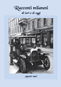 Paperback Racconti milanesi di ieri e di oggi [Italian] Book