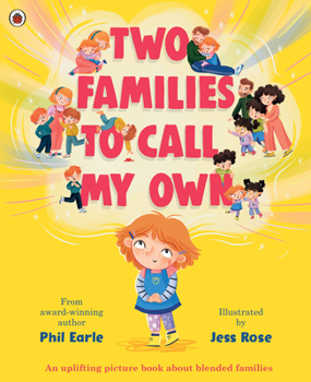 Paperback Two Families to Call My Own: A Picture Book About Blended Families Book