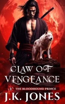 Paperback Claw of Vengeance: The Bloodhound Prince Book