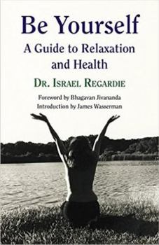Paperback Be Yourself: A Guide to Relaxation and Health Book