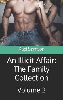 Paperback An Illicit Affair: The Family Collection: Volume 2 Book