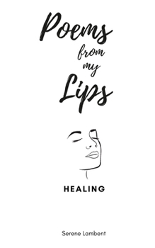 Paperback Poems From My Lips: Healing Book