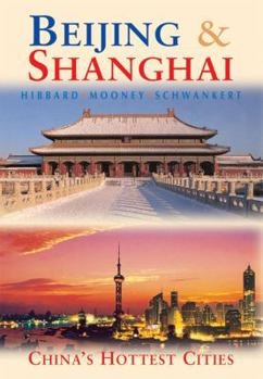 Paperback Beijing & Shanghai: China's Hottest Cities Book