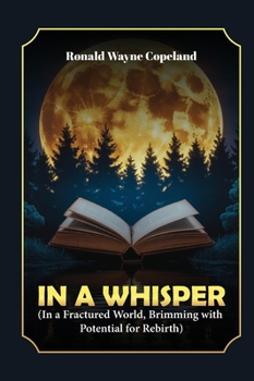 Hardcover In A Whisper: In A Fractured World, The Potential For Healing Discovered Book