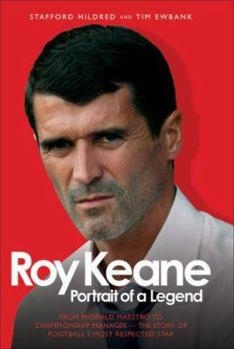 Hardcover Roy Keane: Portrait of a Legend Book