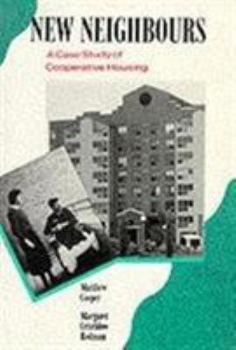 Paperback New Neighbours: A Case Study of Cooperative Housing in Toronto Book